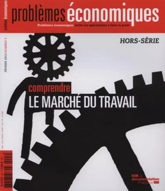 Problèmes économiques : Comprendre le marché du travail - Hors-série n°3 -  Collectif - La Documentation française