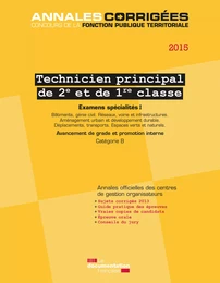 Technicien principal 2e et 1re classe 2015. Examens spécialités