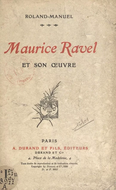 Maurice Ravel et son œuvre -  Roland-Manuel - FeniXX réédition numérique