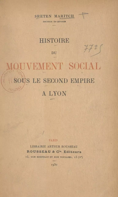 Histoire du mouvement social sous le Second Empire à Lyon - Sreten Maritch - FeniXX réédition numérique