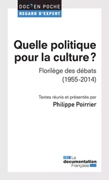 Quelle politique pour la culture ?