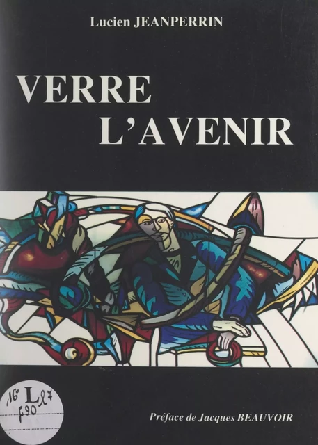 Verre l'avenir - Lucien Jeanperrin - FeniXX réédition numérique