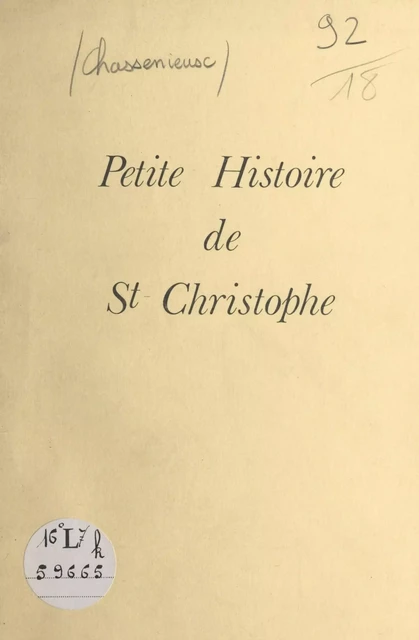 Petite histoire de Saint-Christophe - Dominique Chassenieux - FeniXX réédition numérique