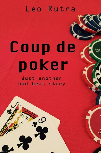 Coup de Poker - Leo Rutra - Librinova