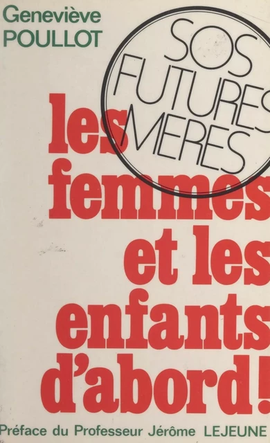 Les femmes et les enfants d'abord ! - Geneviève Poullot - FeniXX réédition numérique