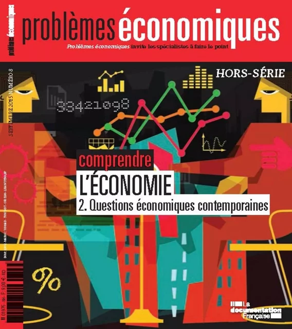 Problèmes économiques : Comprendre l'économie - Hors-série n°8 - la Documentation Française - La Documentation française