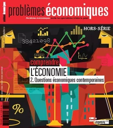 Problèmes économiques : Comprendre l'économie - Hors-série n°8