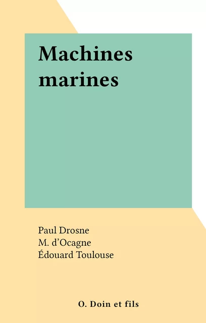 Machines marines - Paul Drosne - FeniXX réédition numérique