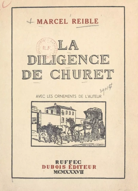 La diligence de Churet - Marcel Reible - FeniXX réédition numérique