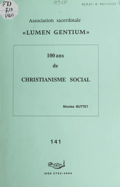 100 ans de christianisme social - Nicolas Buttet - FeniXX réédition numérique