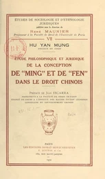 Étude philosophique et juridique de la conception de "Ming" et de "Fen" dans le droit chinois