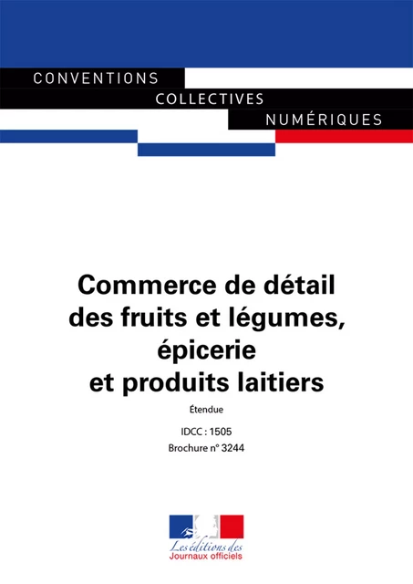 Commerce de détail des fruits et légumes, épicerie et produits laitiers - Journaux Officiels - Journaux officiels