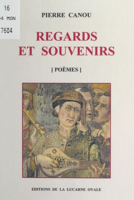 Regards et souvenirs - Pierre Canou - FeniXX réédition numérique