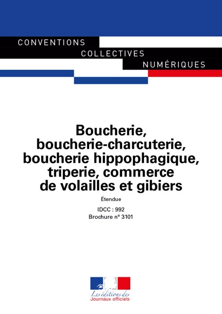 Boucherie, boucherie-charcuterie, boucherie hippophagique, triperie, commerce de volailles et gibiers - Journaux Officiels - Journaux officiels