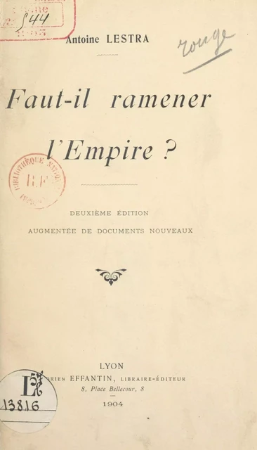 Faut-il ramener l'Empire ? - Antoine Lestra - FeniXX réédition numérique