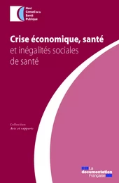 Crise économique, santé et inégalités sociales de santé