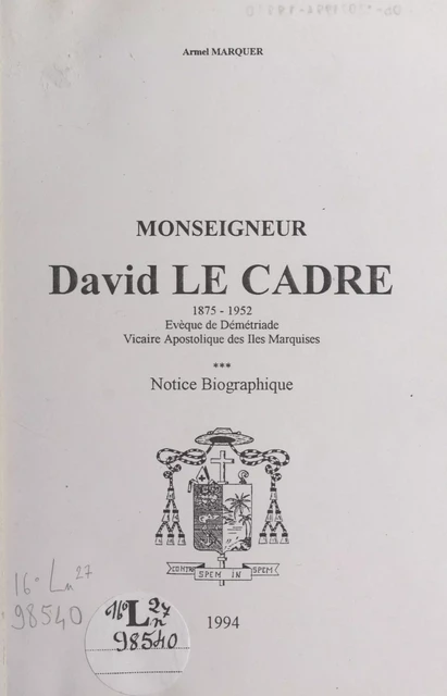 Monseigneur David Le Cadre, 1875-1952 - Armel Marquer - FeniXX réédition numérique