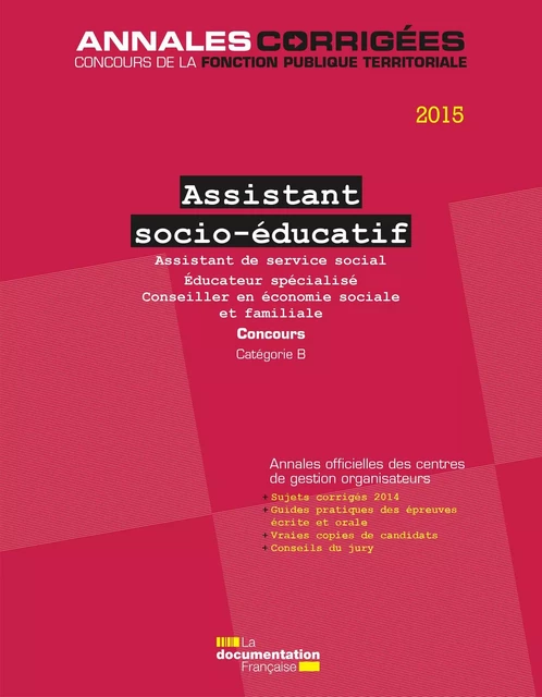 Assistant socio-éducatif 2015. Concours - Centre Interdépartemental de Gestion de la Petite Couronne de la Région Ile de France (Cigpc) - La Documentation française