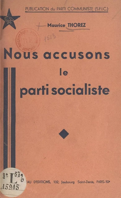 Nous accusons le Parti socialiste - Maurice Thorez - FeniXX réédition numérique