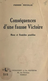 Conséquences d'une fausse victoire