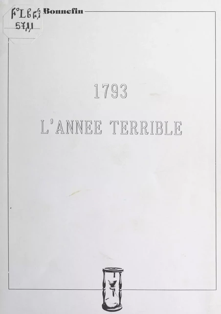 1793, l'année terrible - Aimé Bonnefin - FeniXX réédition numérique