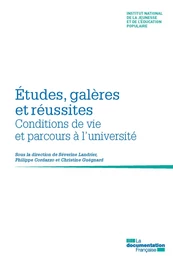 Etudes, galères et réussites