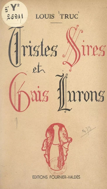 Tristes sires et gais lurons - Louis Truc - FeniXX réédition numérique