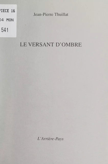 Le versant d'ombre - Jean-Pierre Thuillat - FeniXX réédition numérique