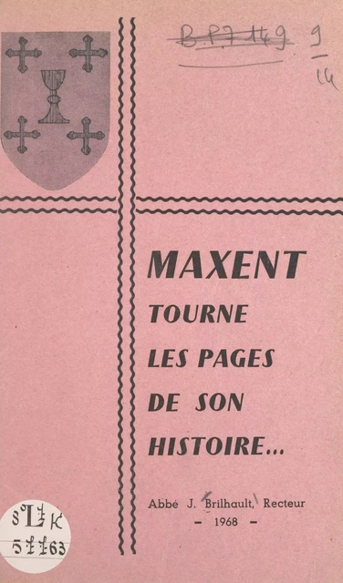 Maxent tourne les pages de son histoire... - Joseph Brilhault - FeniXX réédition numérique