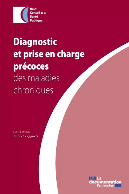 Diagnostic et prise en charge précoces des maladies chroniques - Haut Conseil de la Santé Publique (Hcsp) - La Documentation française