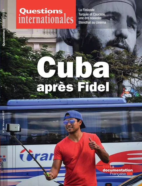 Questions internationales :  Cuba après Fidel - n°84 - la Documentation Française - La Documentation française