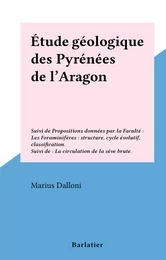 Étude géologique des Pyrénées de l'Aragon