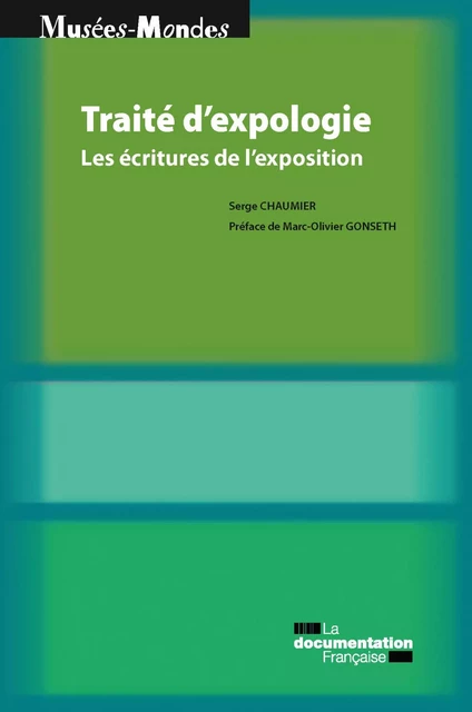 Traité d'expologie - Ministère de la Culture Et de la Communication, Serge Chaumier - La Documentation française