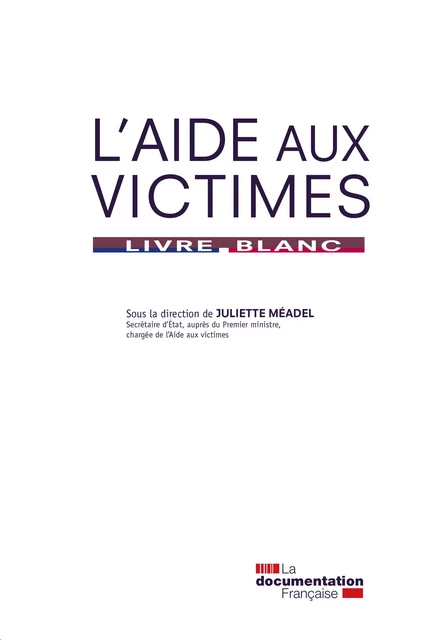 L'aide aux victimes - Secrétariat d'Etat de l'Aide Aux Victimes - La Documentation française