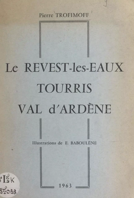 Le Revest-les-Eaux, Tourris, Val d'Ardène - Pierre Trofimoff - FeniXX réédition numérique