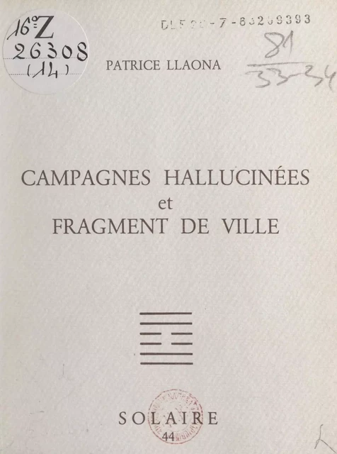 Campagnes hallucinées et fragment de ville - Patrice Llaona - FeniXX réédition numérique