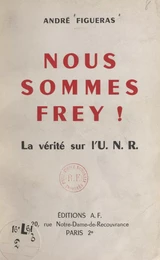 Nous sommes Frey !