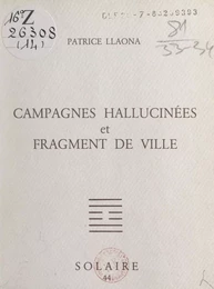 Campagnes hallucinées et fragment de ville