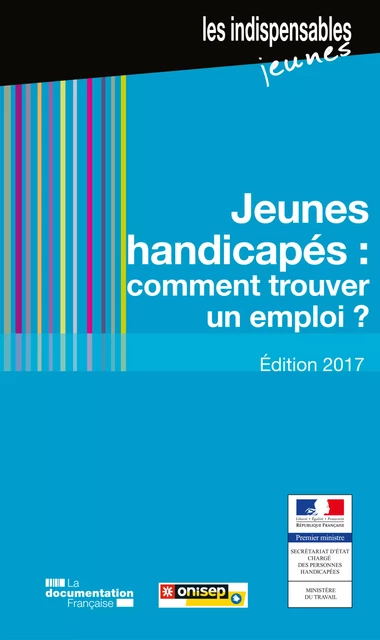 Jeunes handicapés : comment trouver un emploi ? - Ministère des Affaires Sociales Et de la Santé - La Documentation française