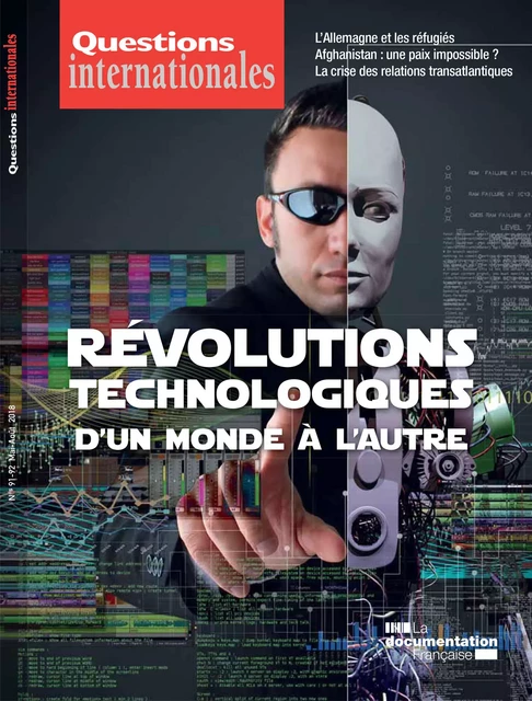 Questions internationales : Révolutions technologiques : d'un monde à l'autre - n°91-92 - la Documentation Française - La Documentation française