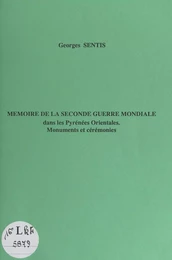 Mémoire de la Seconde Guerre mondiale dans les Pyrénées-Orientales : monuments et cérémonies