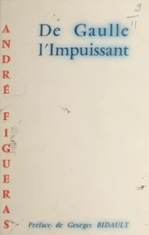 De Gaulle l'impuissant