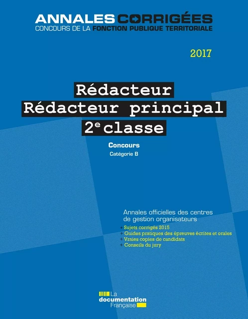 Rédacteur - Rédacteur principal 2e classe 2017. Concours - Centre Interdépartemental de Gestion de la Petite Couronne de la Région Ile de France (Cigpc) - La Documentation française