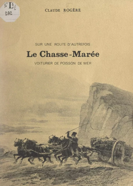 Le chasse-marée - Claude Rogère - FeniXX réédition numérique