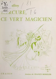 Mercure, ce vert magicien