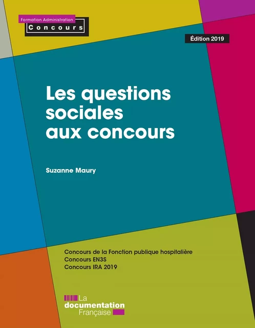 Les questions sociales aux concours - Édition 2019 - la Documentation Française, Suzanne Maury - La Documentation française