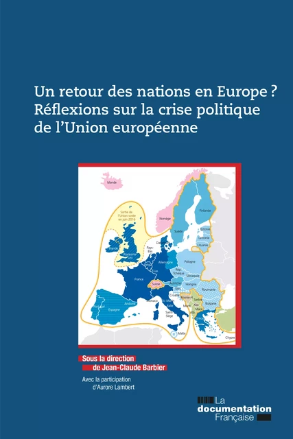 Un retour des nations en Europe ? Réflexions sur la crise politique de l'Union européenne - Ministère des Affaires Sociales Et de la Santé - La Documentation française