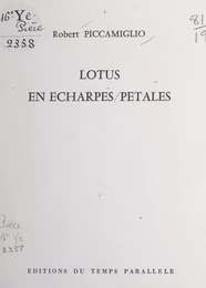 Lotus en écharpes-pétales (janvier 1975 et janvier-février 1976)