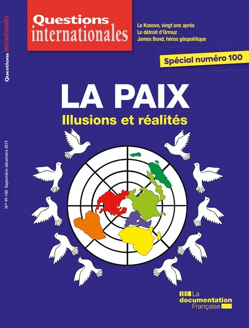 Questions internationales : La paix : illusions et réalités - n°99-100 - la Documentation Française - La Documentation française