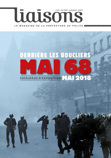 Derrière les boucliers - Mai 68 - N°119 - Préfecture de Police de Paris - La Documentation française